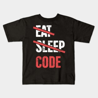 Eat Sleep Code – Programmer Quote Kids T-Shirt